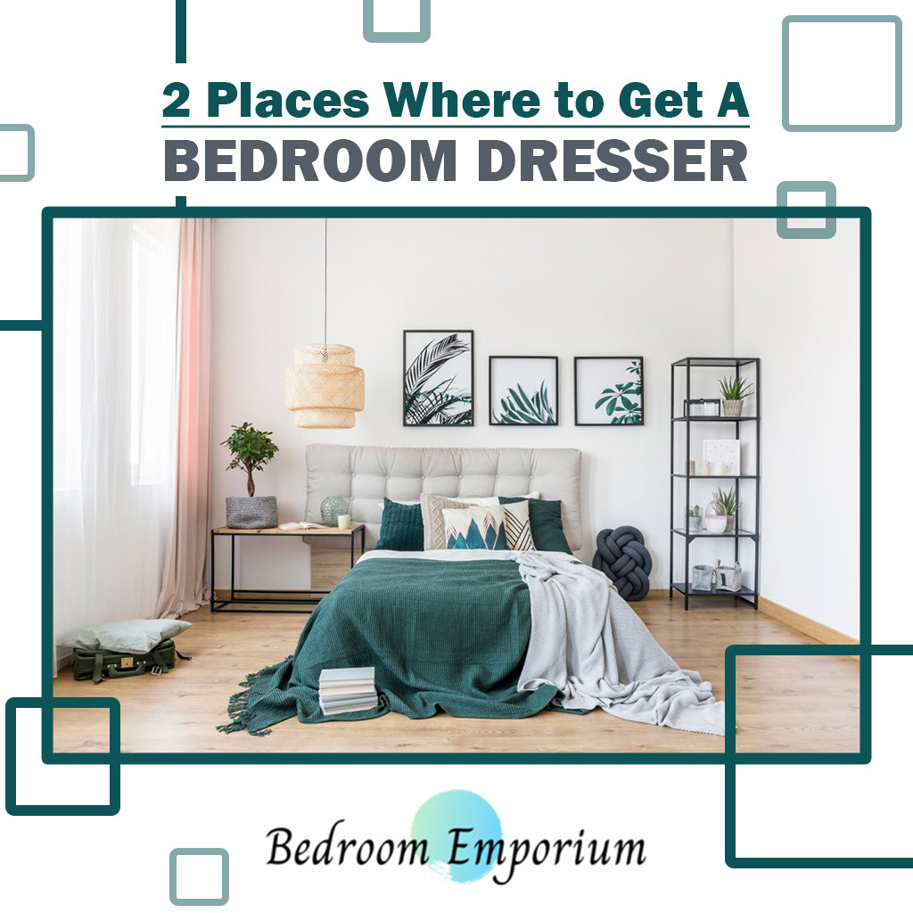 2 Places Where to Get A Bedroom Dresser