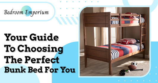 Your Guide To Choosing The Perfect Bunk Bed For You
